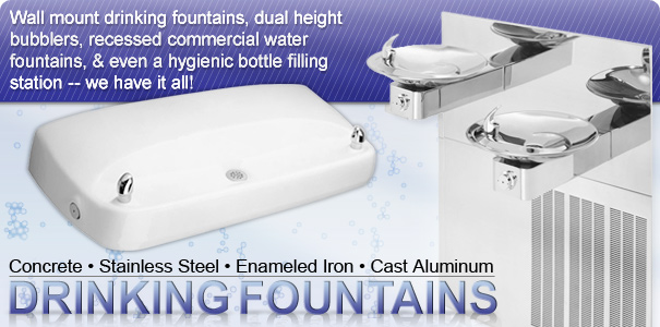 Concrete, Stainless Steel, Enameled Iron, and Cast Aluminum Drinking Fountains