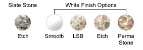 Slate Stone Option, White Finish Options