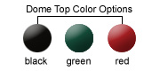 Dome Top Color Options