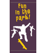 Fun In The Park Street Banner