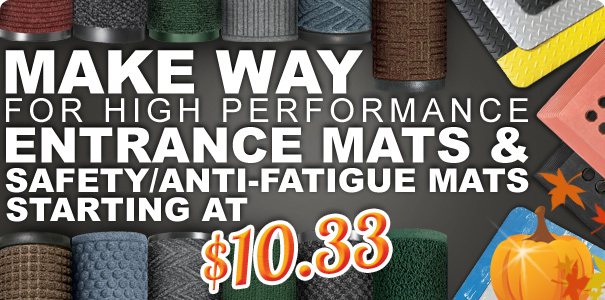 Make Way for High Performance Entrance Mats and Safety/Anti-Fatigue Mats | Starting at $10.33