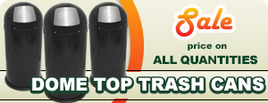 Special on Open Dome Top Trash Cans