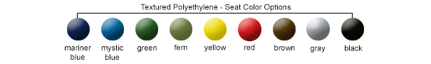 Textured Polyethelene Seat Color Options
